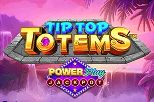 Playtech : Tip Top Totems PowerPlay Jackpot - SPONSOR777