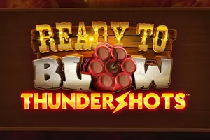 Playtech : Ready to Blow: Thundershots - SPONSOR777