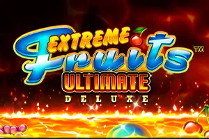 Playtech : Extreme Fruits Ultimate Deluxe - SPONSOR777